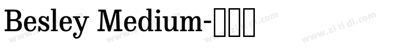 Besley Medium字体转换 Besley Medium字体转换